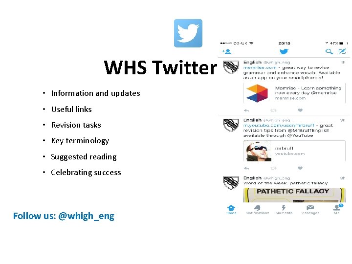 WHS Twitter: • Information and updates • Useful links • Revision tasks • Key