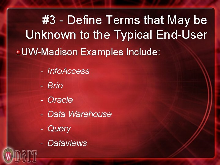 #3 - Define Terms that May be Unknown to the Typical End-User UW-Madison Examples