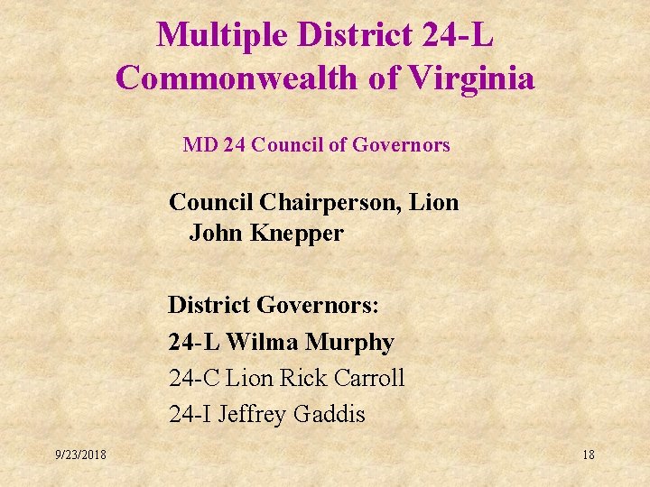 Multiple District 24 -L Commonwealth of Virginia MD 24 Council of Governors Council Chairperson,