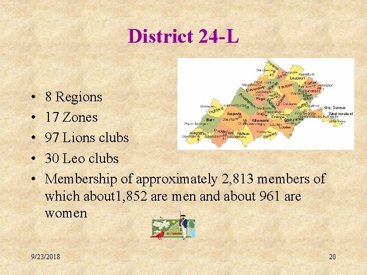 District 24 -L • • • 8 Regions 17 Zones 97 Lions clubs 30