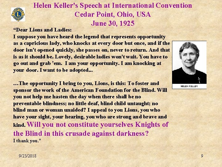 Helen Keller's Speech at International Convention Cedar Point, Ohio, USA June 30, 1925 “Dear