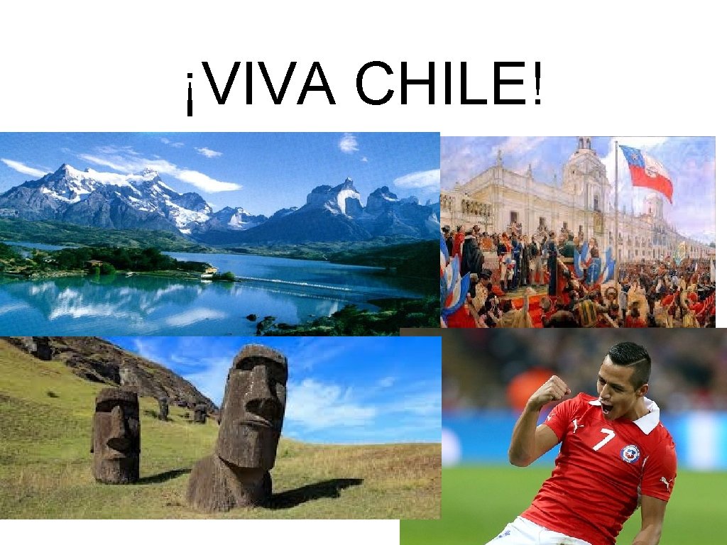 ¡VIVA CHILE! 