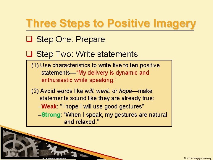 Three Steps to Positive Imagery q Step One: Prepare q Step Two: Write statements