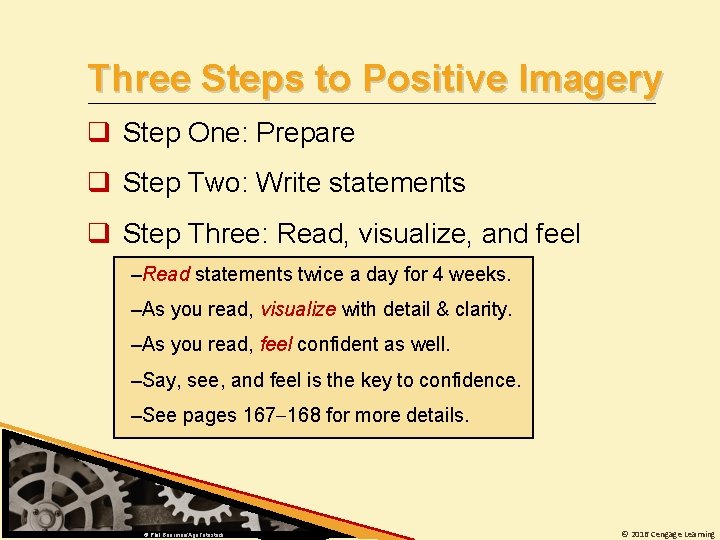 Three Steps to Positive Imagery q Step One: Prepare q Step Two: Write statements