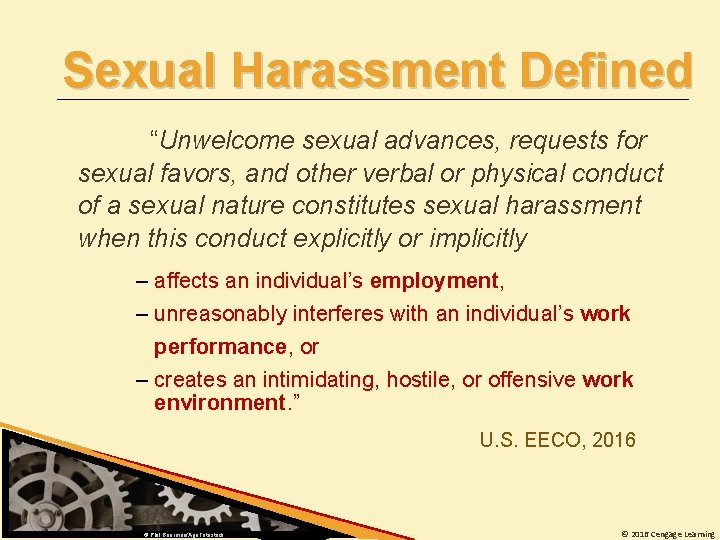 Sexual Harassment Defined “Unwelcome sexual advances, requests for sexual favors, and other verbal or