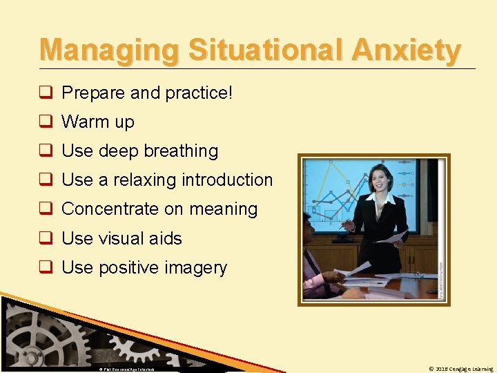 Managing Situational Anxiety q Prepare and practice! q Warm up q Use deep breathing