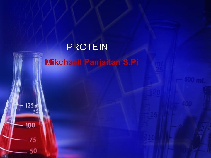 PROTEIN Mikchaell Panjaitan S. Pi 