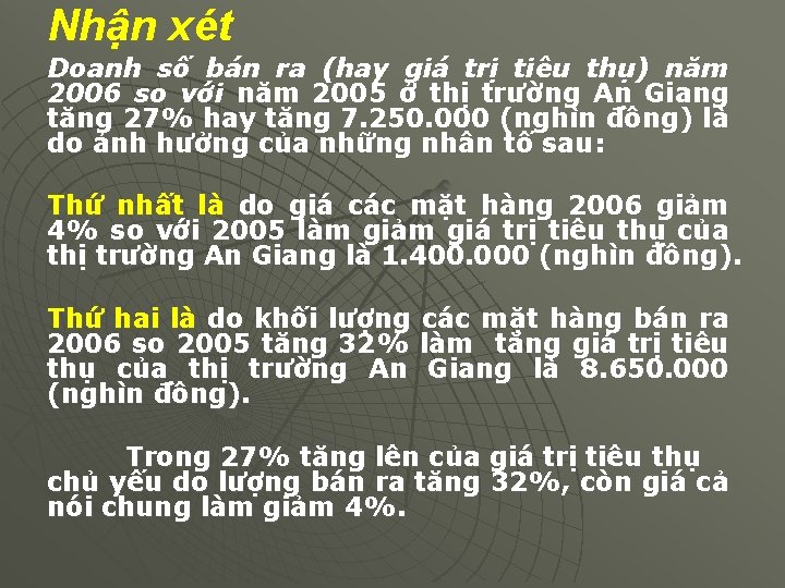 Nhận xét Doanh số bán ra (hay giá trị tiêu thụ) năm 2006 so