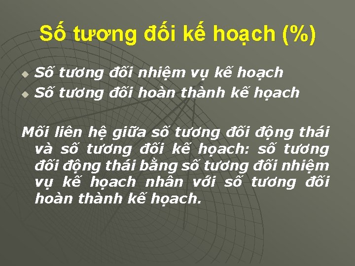 Số tương đối kế hoạch (%) u u Số tương đối nhiệm vụ kế