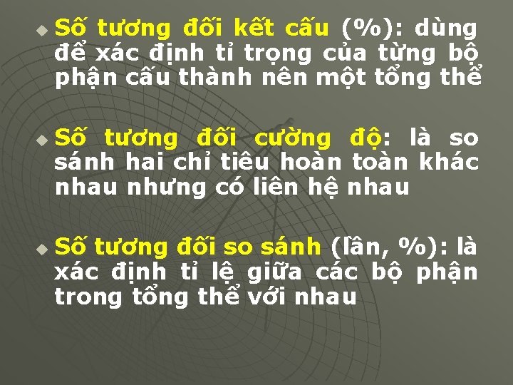 u u u Số tương đối kết cấu (%): dùng để xác định tỉ