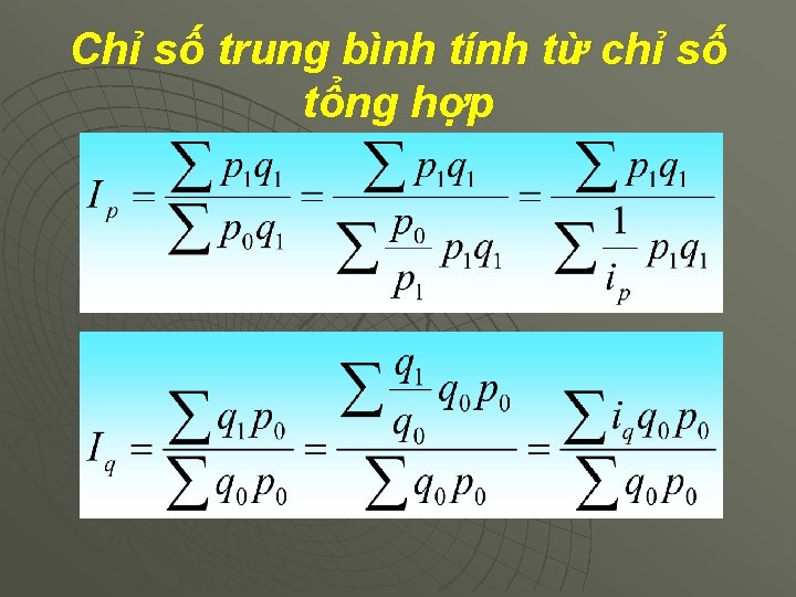 Chỉ số trung bình tính từ chỉ số tổng hợp 