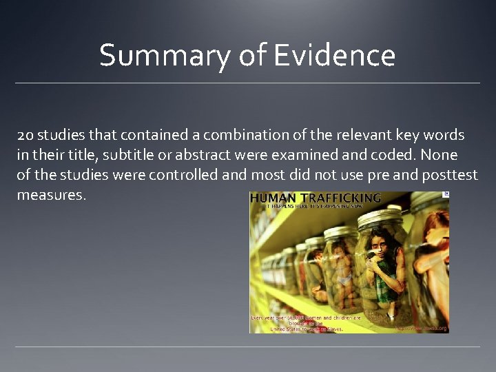 Summary of Evidence 20 studies that contained a combination of the relevant key words