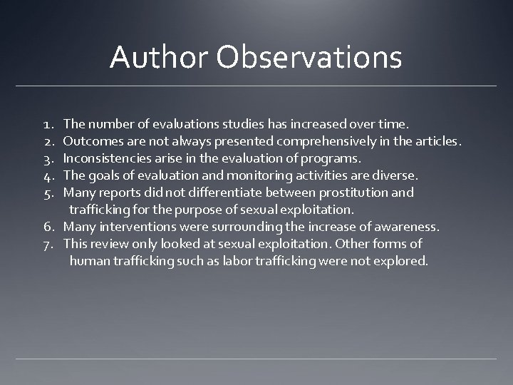 Author Observations 1. 2. 3. 4. 5. The number of evaluations studies has increased