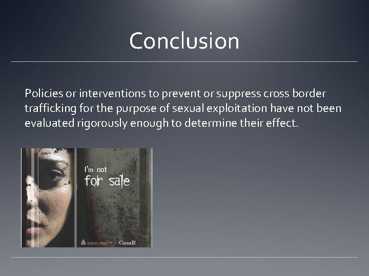 Conclusion Policies or interventions to prevent or suppress cross border trafficking for the purpose