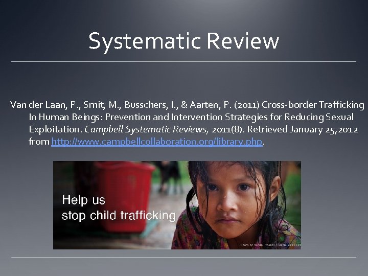 Systematic Review Van der Laan, P. , Smit, M. , Busschers, I. , &