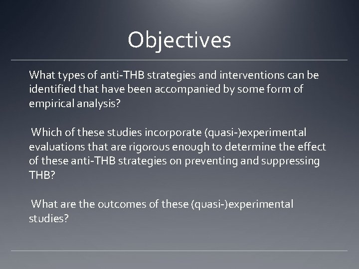 Objectives What types of anti-THB strategies and interventions can be identified that have been