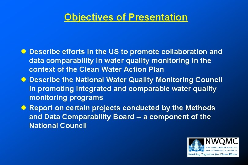Objectives of Presentation l Describe efforts in the US to promote collaboration and data Objectives of Presentation l Describe efforts in the US to promote collaboration and data