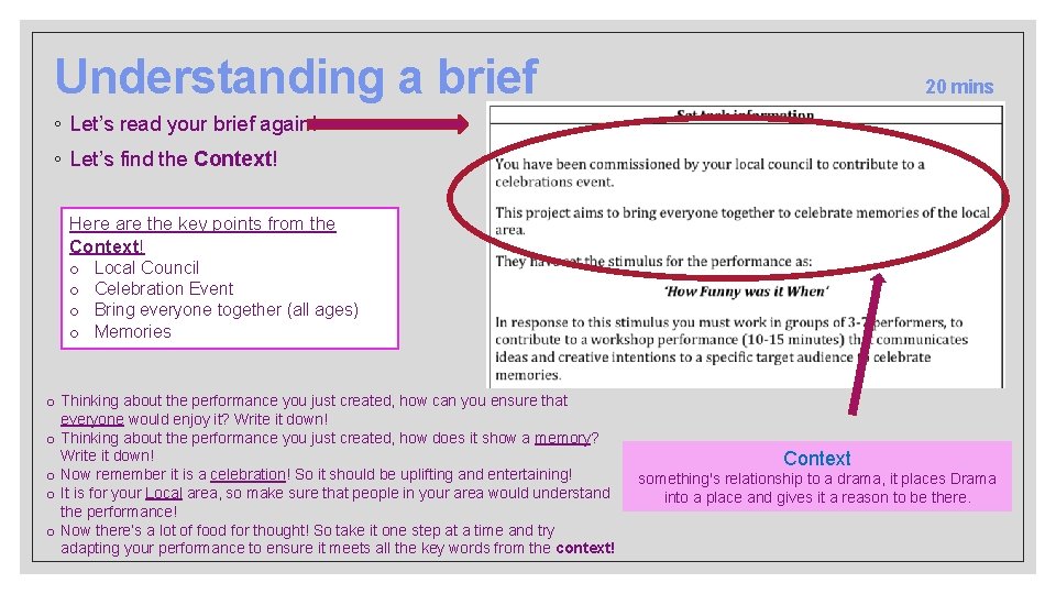 Understanding a brief 20 mins ◦ Let’s read your brief again! ◦ Let’s find