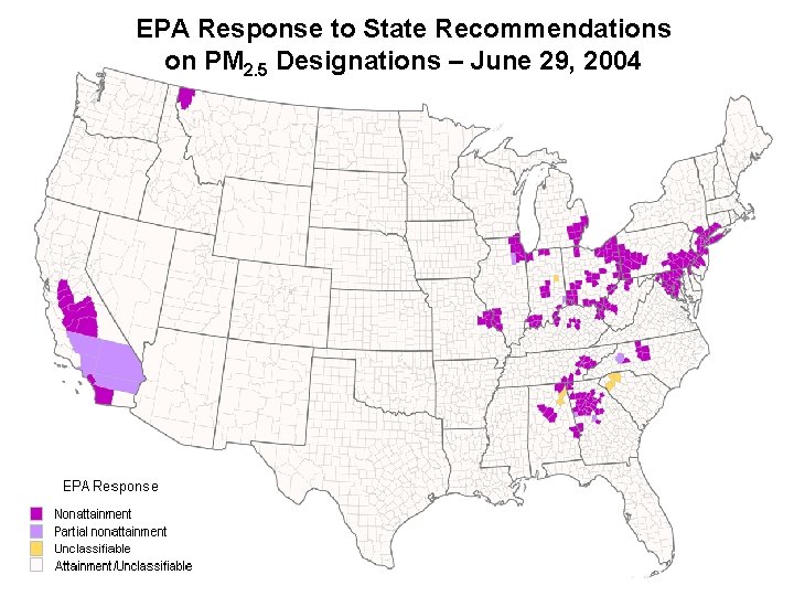 EPA Response to State Recommendations on PM 2. 5 Designations – June 29, 2004