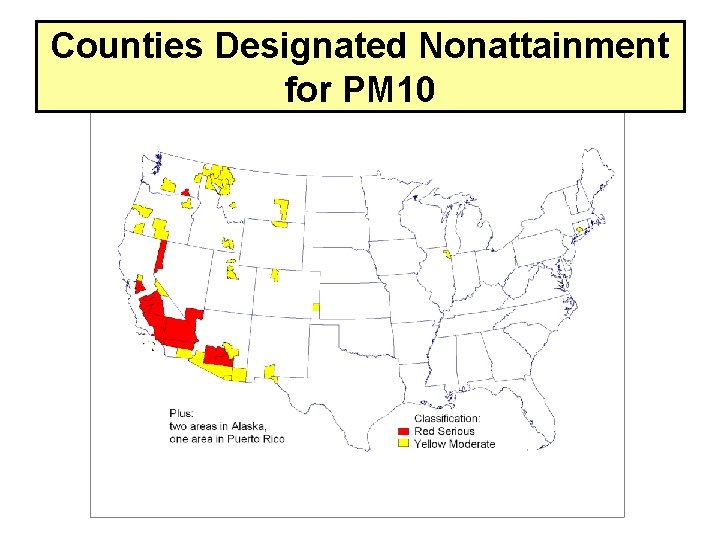 Counties Designated Nonattainment for PM 10 