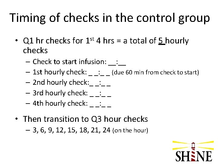 Timing of checks in the control group • Q 1 hr checks for 1