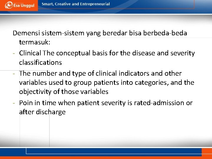 Demensi sistem-sistem yang beredar bisa berbeda-beda termasuk: - Clinical The conceptual basis for the