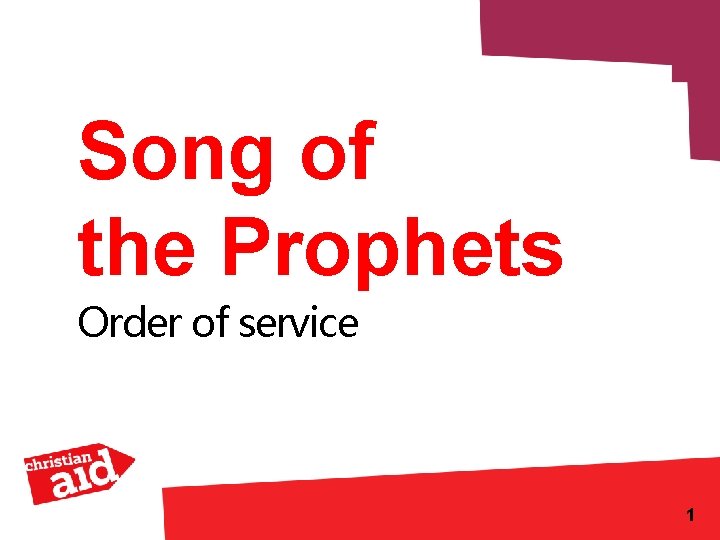 Song of the Prophets Order of service 1 