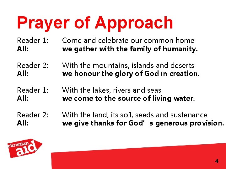 Prayer of Approach Reader 1: All: Come and celebrate our common home we gather