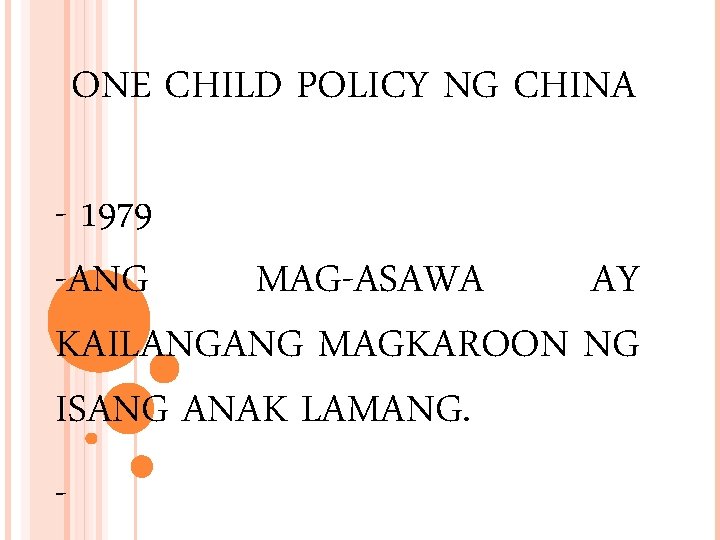 ONE CHILD POLICY NG CHINA - 1979 -ANG MAG-ASAWA AY KAILANGANG MAGKAROON NG ISANG ONE CHILD POLICY NG CHINA - 1979 -ANG MAG-ASAWA AY KAILANGANG MAGKAROON NG ISANG