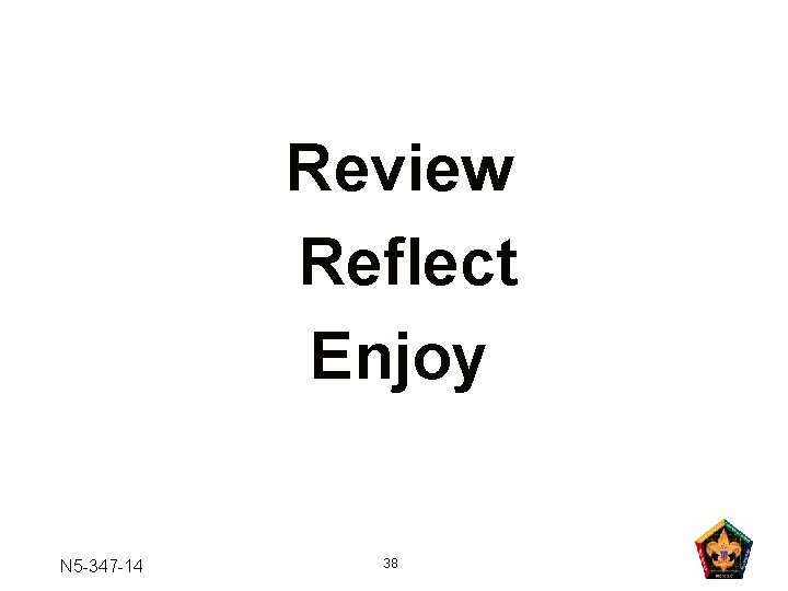 Review Reflect Enjoy N 5 -347 -14 38 