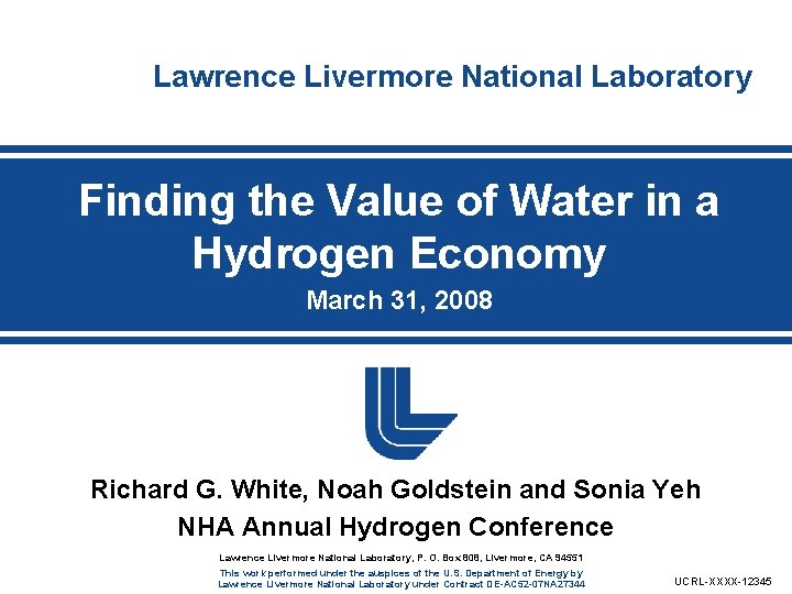 Lawrence Livermore National Laboratory Finding the Value of Water in a Hydrogen Economy March