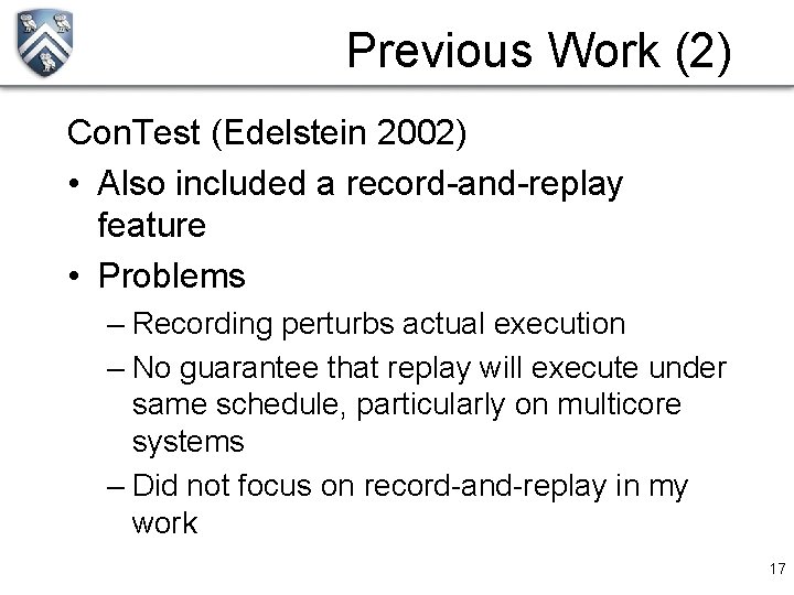 Previous Work (2) Con. Test (Edelstein 2002) • Also included a record-and-replay feature •