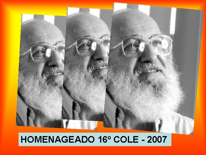 HOMENAGEADO 16º COLE - 2007 