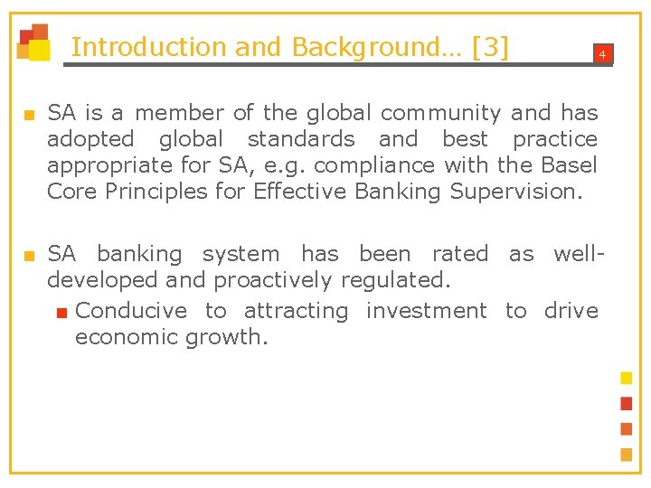 Introduction and Background… [3] 4 ■ SA is a member of the global community