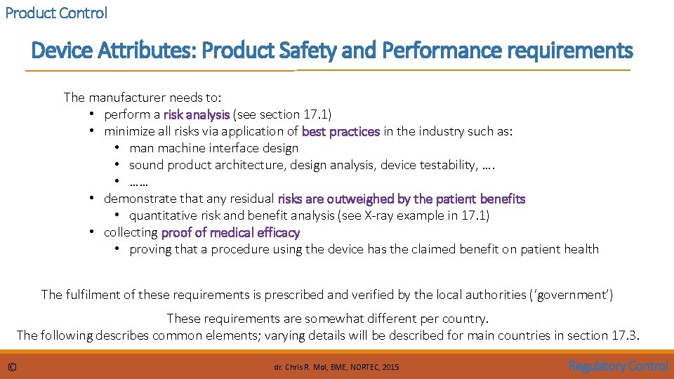 Product Control Device Attributes: Product Safety and Performance requirements The manufacturer needs to: •