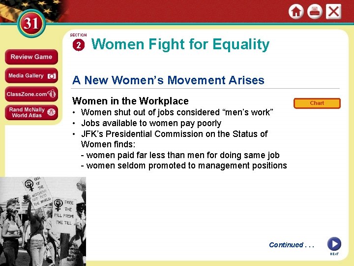SECTION 2 Women Fight for Equality A New Women’s Movement Arises Women in the