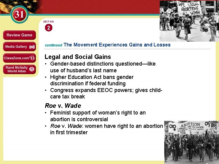 SECTION 2 continued The Movement Experiences Gains and Losses Legal and Social Gains •