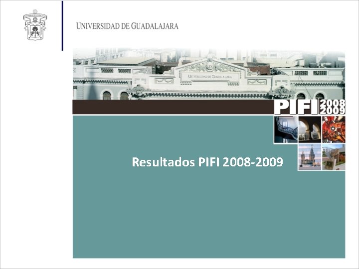Resultados PIFI 2008 -2009 