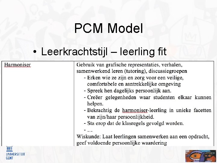 PCM Model • Leerkrachtstijl – leerling fit 