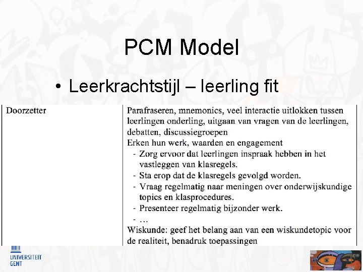 PCM Model • Leerkrachtstijl – leerling fit 