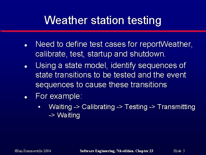 Weather station testing l l l Need to define test cases for report. Weather,