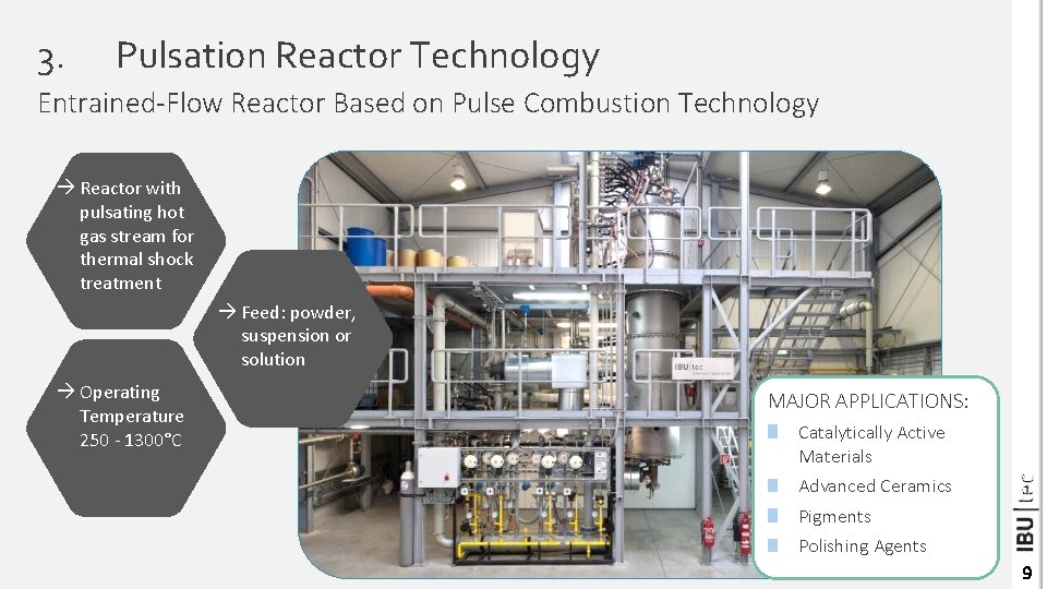 Particle Synthesis and Thermal Treatment in the Pulsation