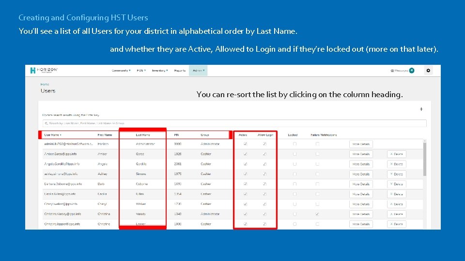 Creating and Configuring HST Users You’ll see a list of all Users for your