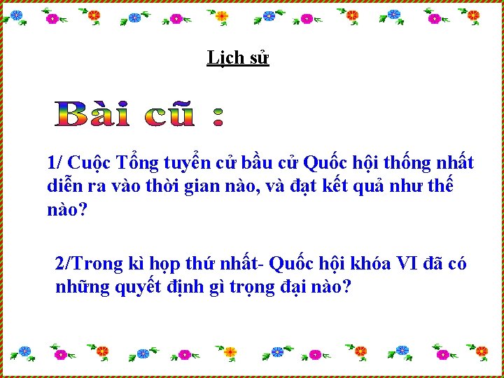 Lịch sử 1/ Cuộc Tổng tuyển cử bầu cử Quốc hội thống nhất diễn