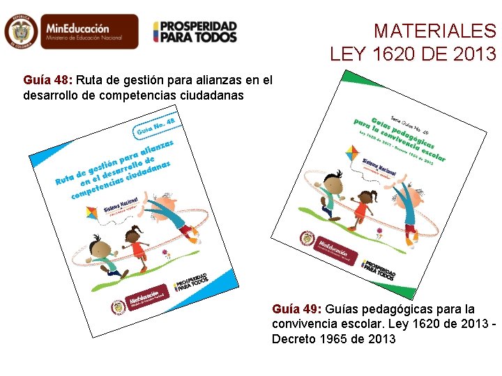 MATERIALES LEY 1620 DE 2013 Guía 48: Ruta de gestión para alianzas en el