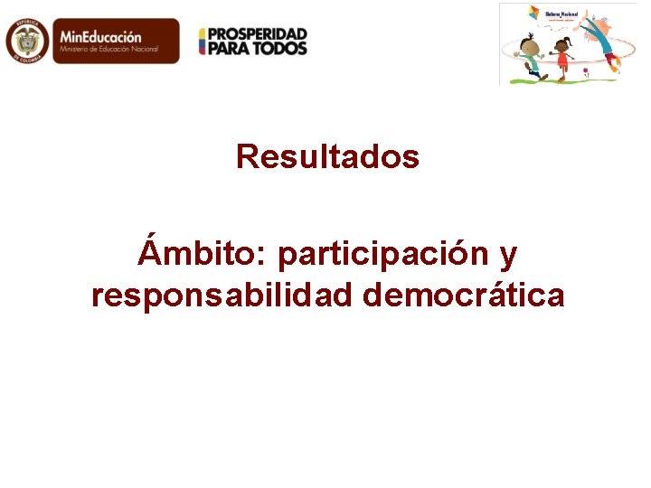 Resultados Ámbito: participación y responsabilidad democrática 