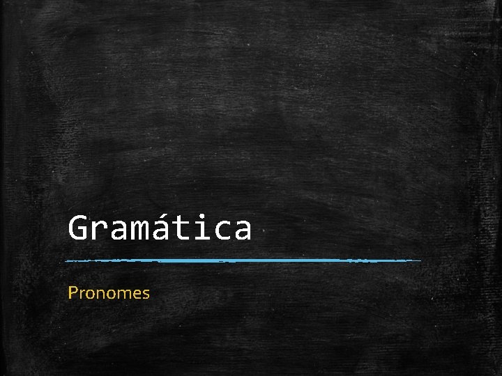 Gramática Pronomes 
