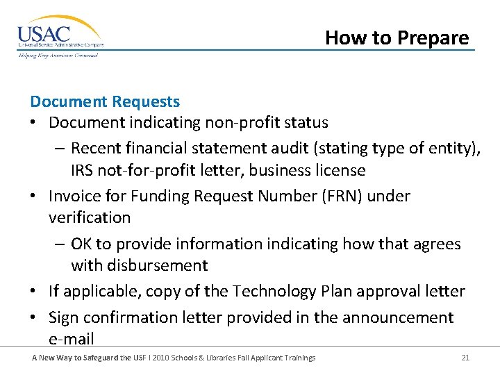 How to Prepare Document Requests • Document indicating non-profit status – Recent financial statement