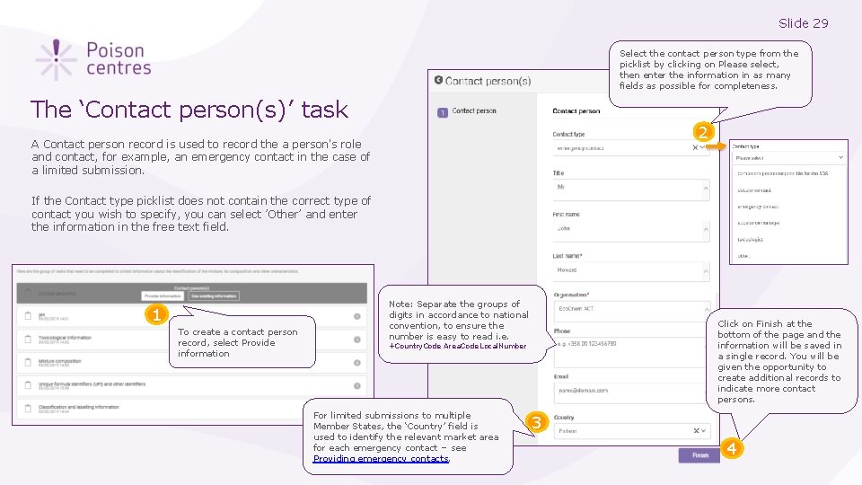 Slide 29 Select the contact person type from the picklist by clicking on Please