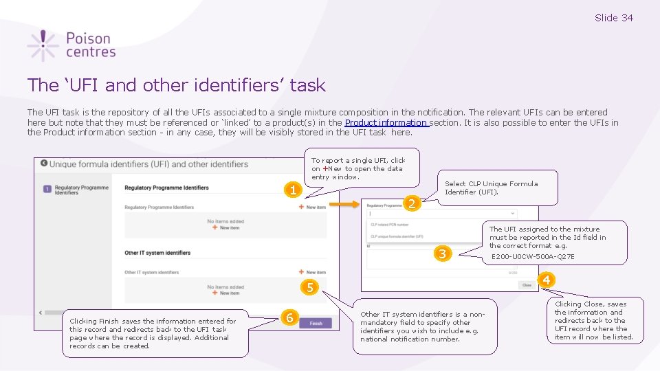 Slide 34 The ‘UFI and other identifiers’ task The UFI task is the repository